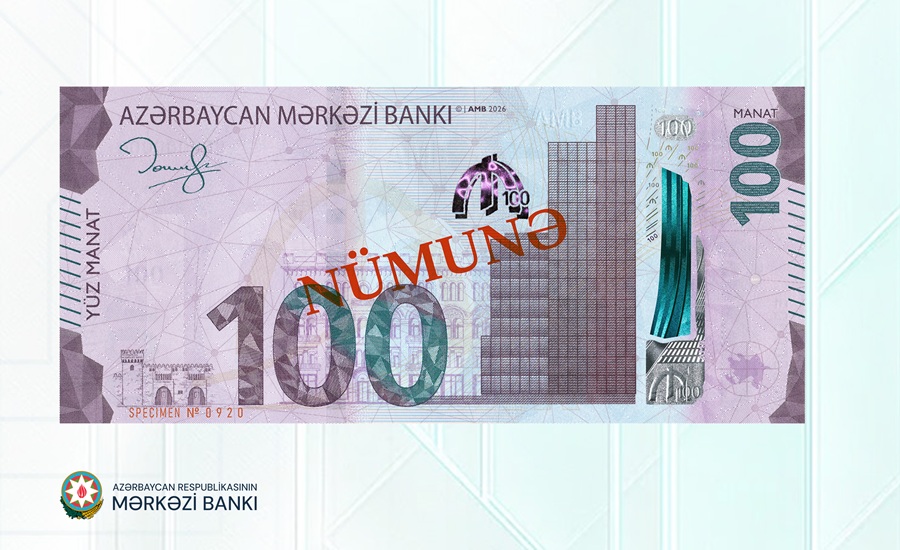 Yeni 100 manatlıq dövriyyəyə buraxılır - FOTO