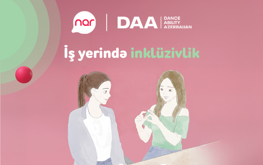 “Nar”ın dəstəyi ilə inklüzivliyə dair real həyat hekayələri təqdim edilir