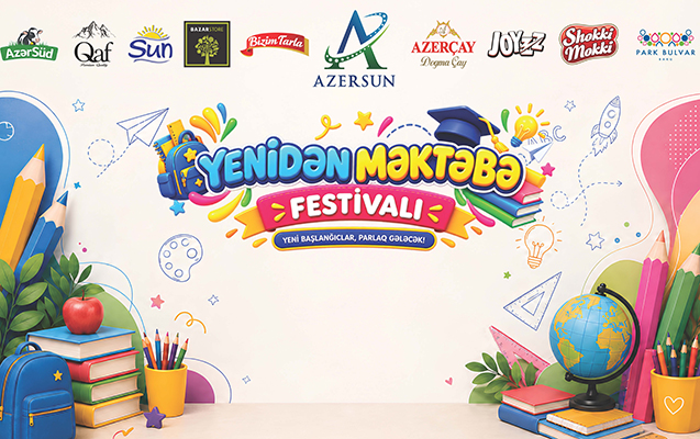 “Azersun Holding” uşaqları “Yenidən məktəbə” festivalına dəvət edir